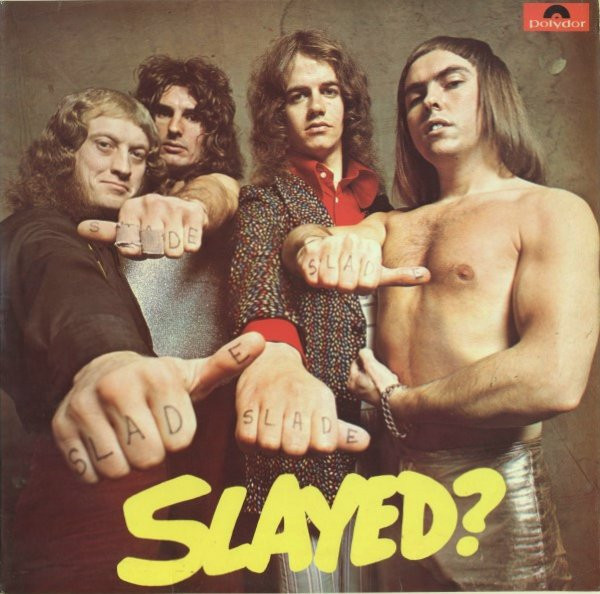 SLADE - SLAYED ? -VINYL-
