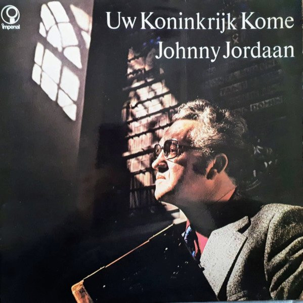 JORDAAN, JOHNNY - UW KONINKRIJK KOME -VINYL-