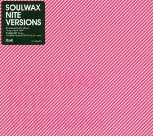 SOULWAX - NITE VERSIONS - MIX VERSIONS