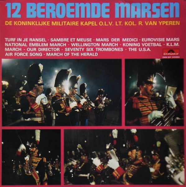 KONINKLIJKE MILITAIRE KAPEL - 12 BEROEMDE MARSEN -VINYL-
