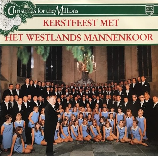 WESTLANDS MANNENKOOR- EN MEISJESKOOR - KERSTFEEST MET -VINYL- 824 912-1