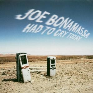 BONAMASSA, JOE - HAD TO CRY TODAY - cd