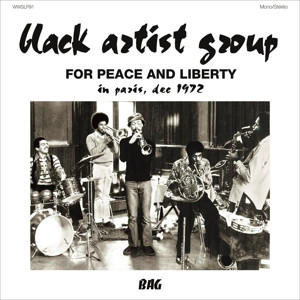 BLACK ARTIST GROUP - FOR PEACE AND LIBERTY - IN PARIS, DEC 1972 - cd