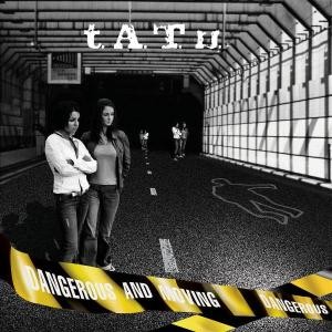 T.A.T.U. - DANGEROUS AND MOVING, cd