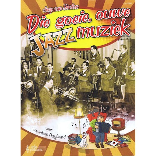 HOUTEN, JOOP VAN - DIE GOEIE OUWE JAZZMUZIEK - ACCORDEON - bladmuziek