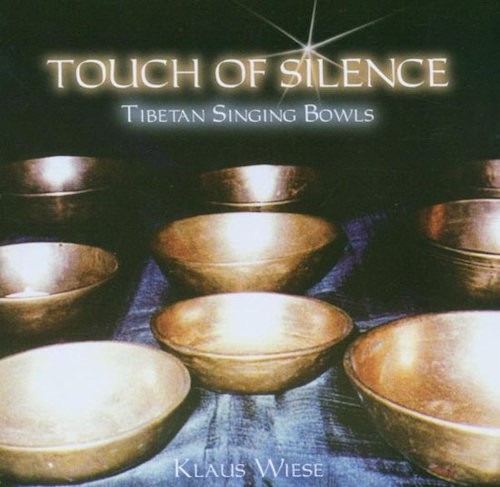 WIESE, KLAUS - TOUCH OF SILENCE - TIBETAN BOWLS - cd