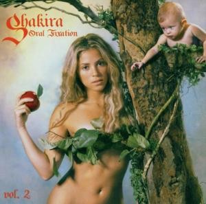 SHAKIRA - ORAL FIXATION VOL. 2