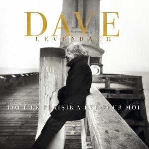 DAVE - TOUT LE PLAISIR A ETE POU, cd