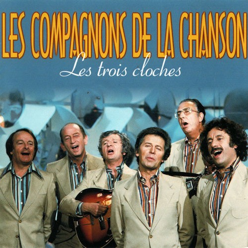 COMPAGNONS DE LA CHANSON - LES TROIS CLOCHES - CD