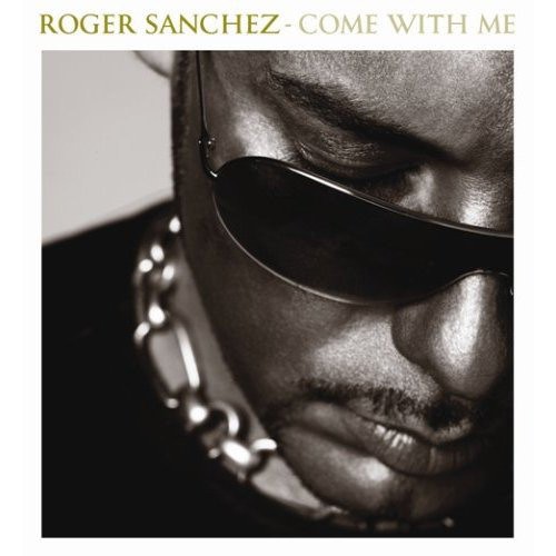 SANCHEZ ROGER - COME WITH ME - CD