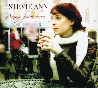 ANN, STEVIE - AWAY FROM HERE LTD.