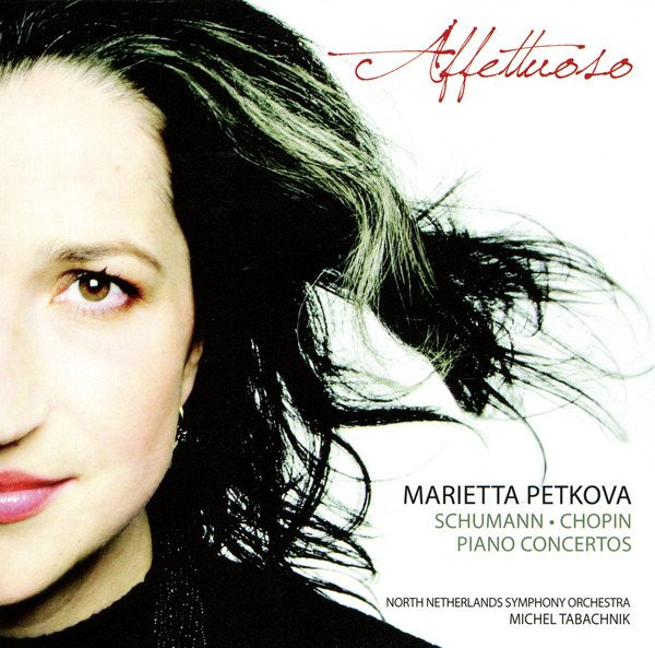 PETKOVA, MARIETTA - AFFETTUOSO (PIANO CONCERTOS) SCHUMANN CHOPIN - cd