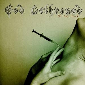 GOD DETHRONED - TOXIC TOUCH - cd