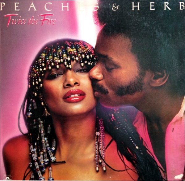 PEACHES & HERB - TWICE THE FIRE -VINYL-