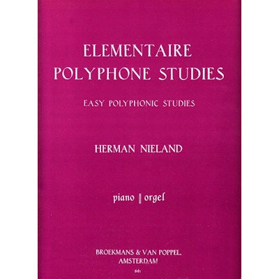 NIELAND, HERMAN - ELEMENTAIRE POLYPHONE STUDIES 1
