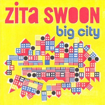 ZITA SWOON - BIG CITY, cd