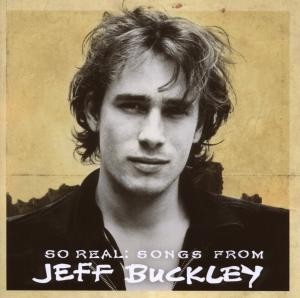 BUCKLEY JEFF - SO REAL: SONGS FROM JEFF