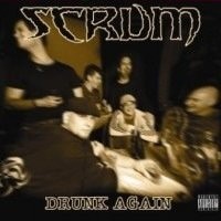 SCRUM - DRUNK AGAIN -2TR- - CD