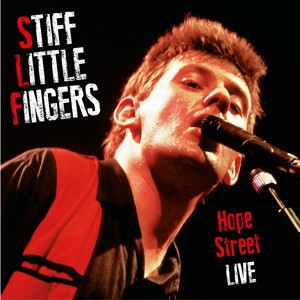 STIFF LITTLE FINGERS - HOPE STREET LIVE -2LP-