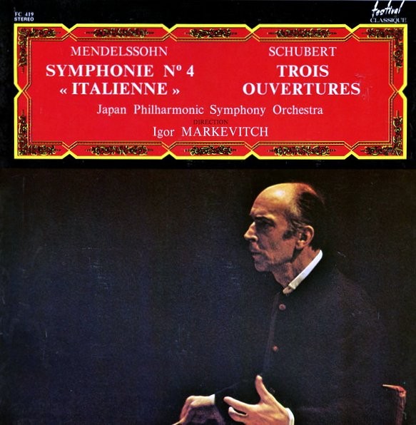 MENDELSSOHN / SCHUBERT - SYMPHONIE N4 "ITALIENNE" - TROIS OUVERTURES -VINYL-