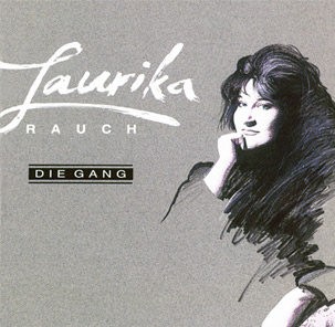 RAUCH, LAURIKA - DIE GANG, cd