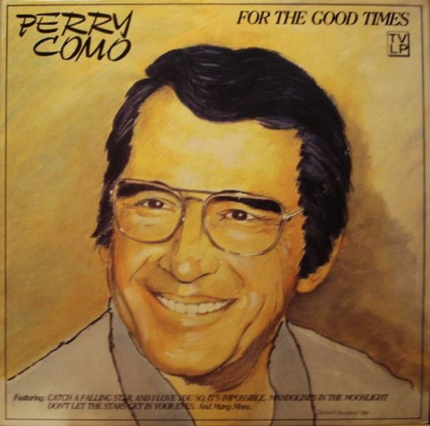 COMO, PERRY - FOR THE GOOD TIMES -VINYL-