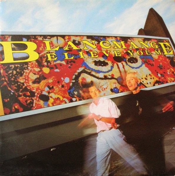 BLANCMANGE - BELIEVE YOU ME -VINYL-