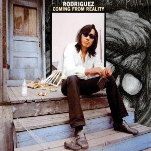 RODRIGUEZ - COMING FROM REALITY