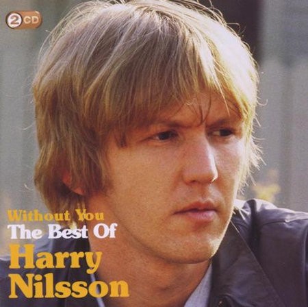 NILSSON, HARRY - WITHOUT YOU - BEST OF