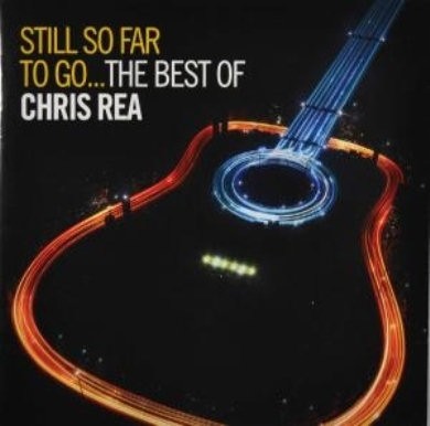 REA, CHRIS - STILL SO FAR TO GO - BEST OF