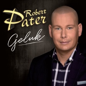 PATER, ROBERT - GELUK - cd