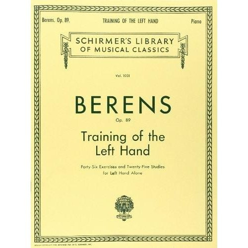 BERENS, HERMANN - TRAINING OF THE LEFT HAND OP.89