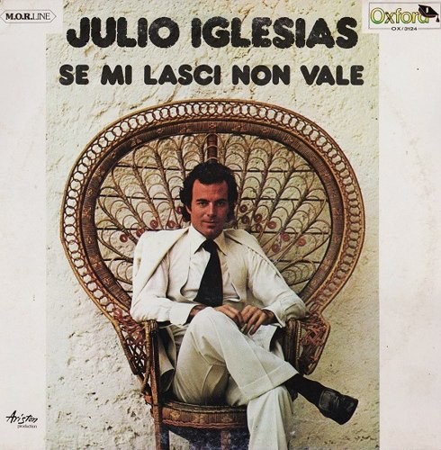 IGLESIAS, JULIO - SE MI LASCI NON VALE -VINYL-