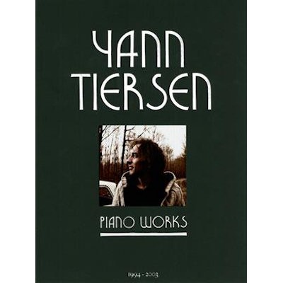 TIERSEN, YANN - PIANO WORKS 1994 - 2003  23 PIECES