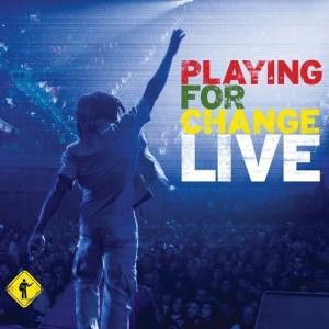 PLAYING FOR CHANGE - PLAYING FOR CHANGE LIVE CD+DVD