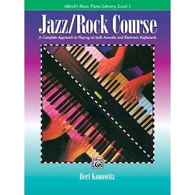 ALFRED'S BASIC PIANO LIBRARY - BERT KONOWITZ - JAZZ ROCK COURSE LEVEL 1