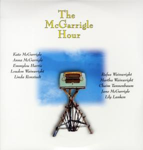 MCGARRIGLE, KATE & ANNA - MCGARRIGLE HOUR -2 VINYL-