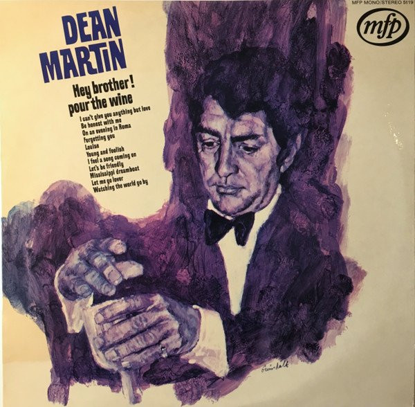 MARTIN, DEAN - HEY BROTHER! POUR THE WINE -VINYL-