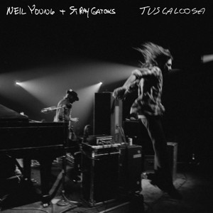 YOUNG, NEIL & STRAY GATORS - TUSCALOOSA - Lp