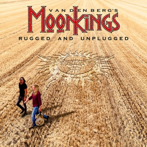 VANDENBERG'S MOONKINGS - RUGGED AND UNPLUGGED -LP-