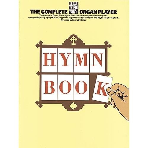BLADMUZIEK ORGEL - COMPLETE ORGAN PLAYER: HYMN BOOK