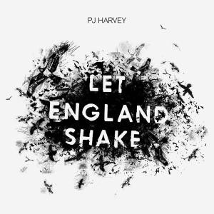 HARVEY, P.J. - LET ENGLAND SHAKE