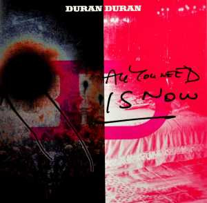 DURAN DURAN - ALL YOU NEED IS NOW - cd
