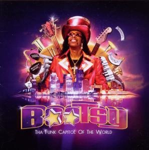 BOOTSY COLLINS - THA FUNK CAPITAL OF THE WORLD