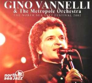 VANNELLI GINO & METROPOLE - NORTH SEA JAZZ FESTIVAL