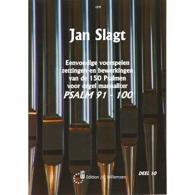 SLAGT, JAN - EENVOUDIGE VOORSPELEN - PSALMEN (150) DEEL 10 91-100 ORGEL