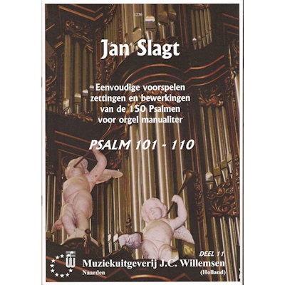 SLAGT, JAN - EENVOUDIGE VOORSPELEN - PSALMEN (150) DEEL 11 101-110 ORGEL