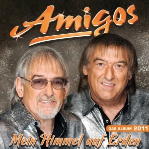 AMIGOS - MEIN HIMMEL AUF ERDEN