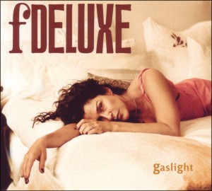 FDELUXE - GASLIGHT -DIGI-, cd