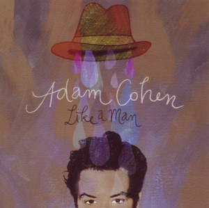 COHEN, ADAM - LIKE A MAN